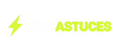 Fête Astuces